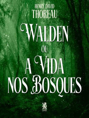 cover image of Walden ou a Vida nos Bosques